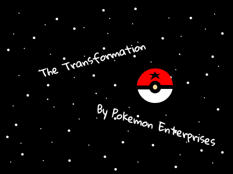 The Transformation by Pokemon Enterprises