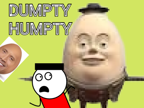 Dumpty Humpty