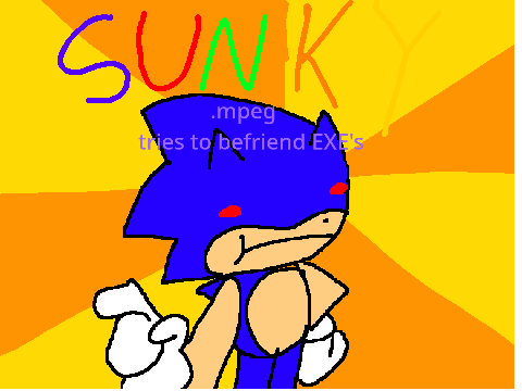 SUNKY tries to befriend EXE's: SKIT PT 1