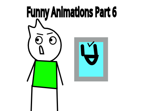 Funny Animations Part 6