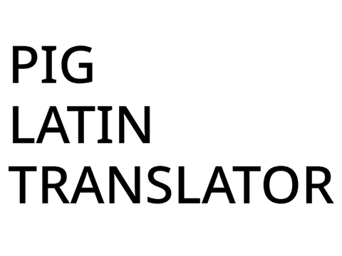 Pig Latin Translator