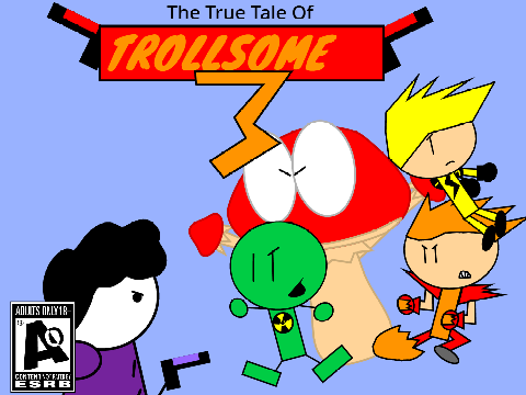 The True Tale Of Trollsome 3