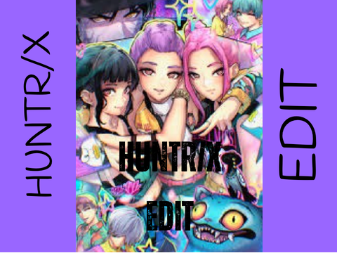 HUNTR/X EDIT