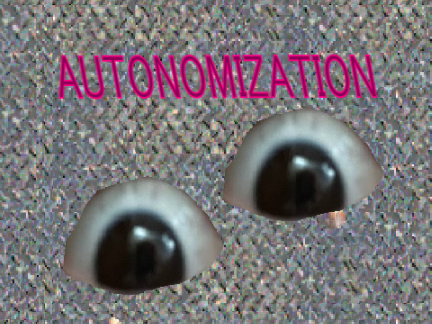 AUTONOMIZATION