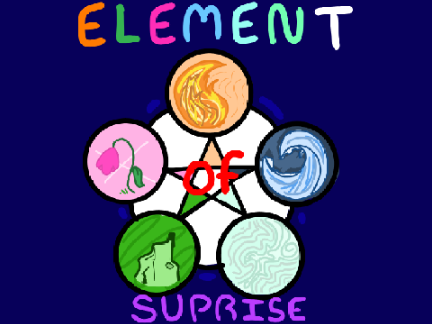 Element of Suprise Audition