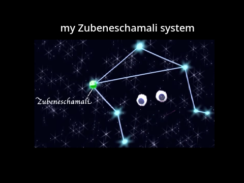 my Zubeneschamali system