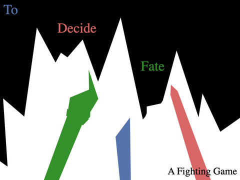 To Decide Fate - Competition Game