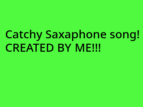 Saxophone melody-Composed by me