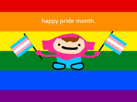 pride month. (i'm like, 5 days late as of 6/6/2026)