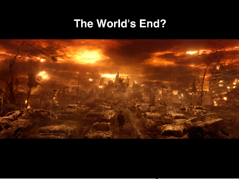 The World's End?