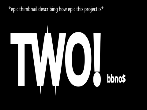 TWO! || Animation Meme Template