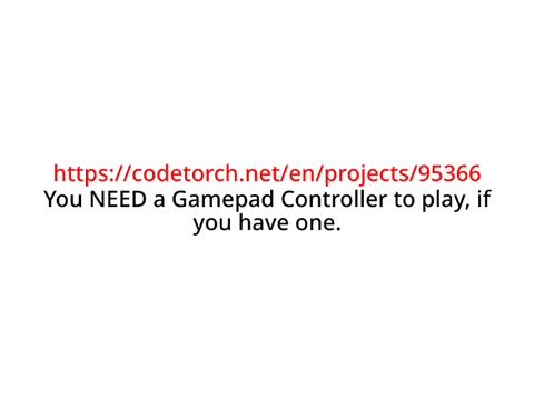 To play this game you need a Gamepad