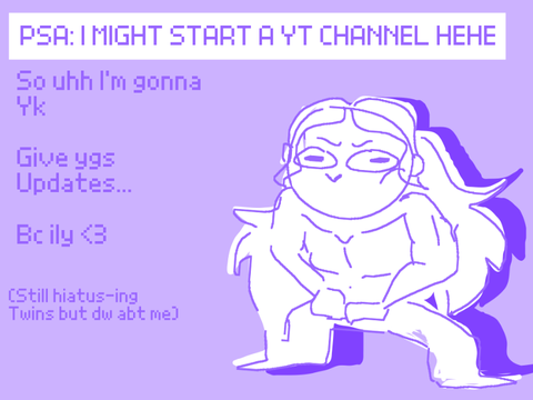 +. PSA: YT channel soon