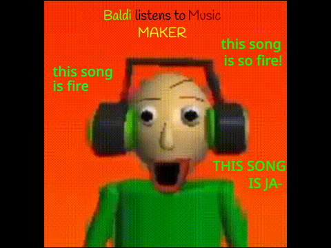 Baldi Listens to Music