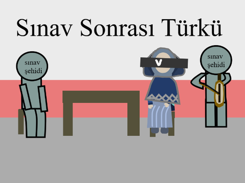 Sınav Sonrası Türküsü