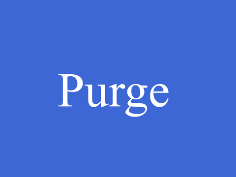 Purge