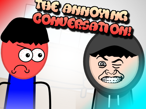The Annoying Conversation! #animations #all #trending