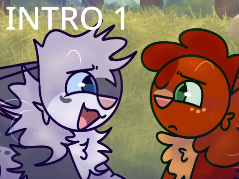 I Wait, I Wait, I Wait || Intro 1 [WIP]