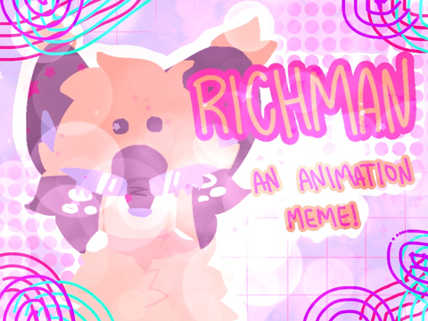RICHMAN - a bday gift