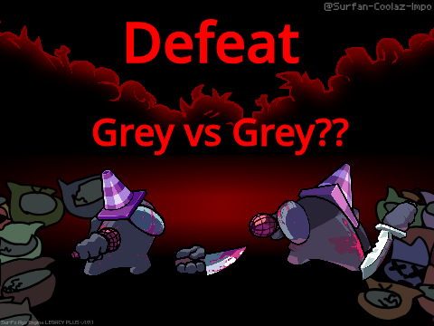 AYS:Grey vs Grey!?