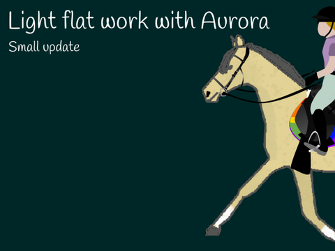 Light flat work with Aurora | Small Update
