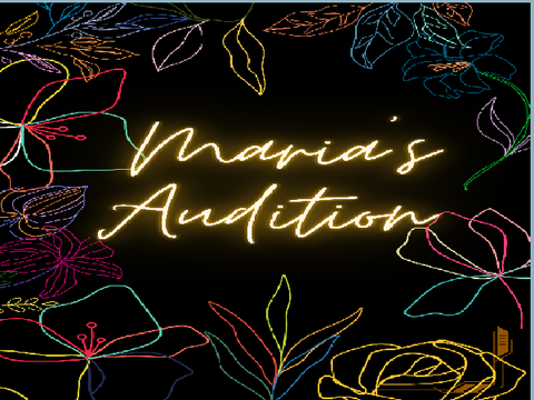 Maria's Audition