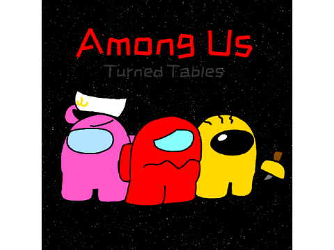 My Among Us au! (Might become an actual series)