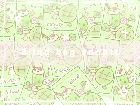 °015❀⋆.ೃ࿔*:･ b l i n d   b a g   a d o p t s - [ 1/3 ]⋆.ೃ࿔*:･
