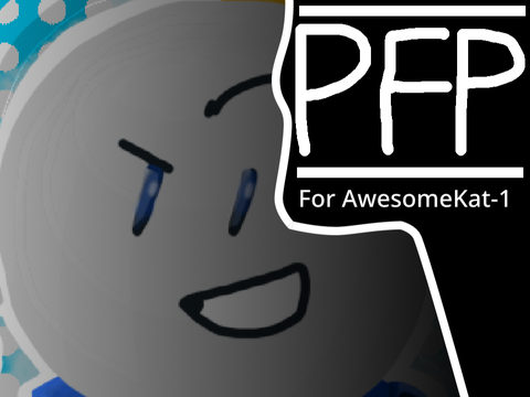 Awesome Sauce! [Pfp for AwesomeKat-1]