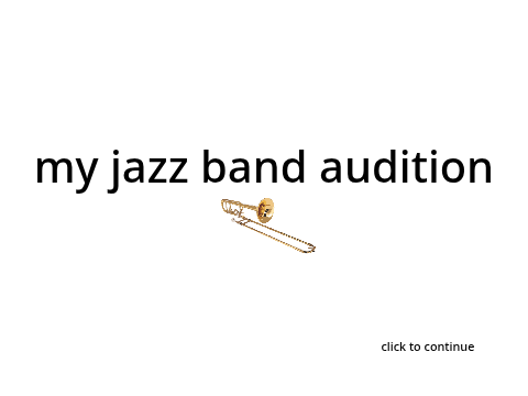 my jazz band audition