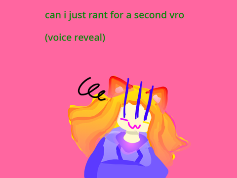 voice reveal // rant