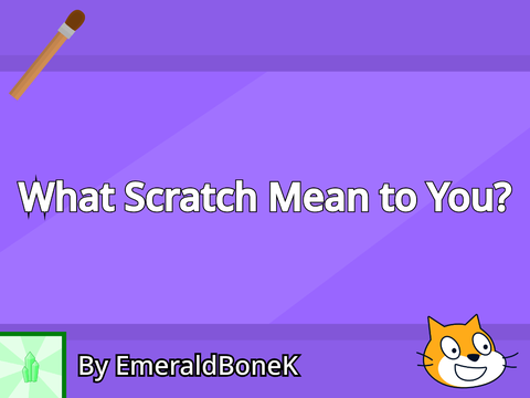 What Scratch Mean to You?