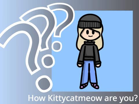 How Kittycatmeow are you? remix