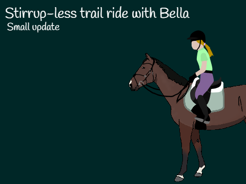 Stirrup-less trial ride with Bella | Small Update