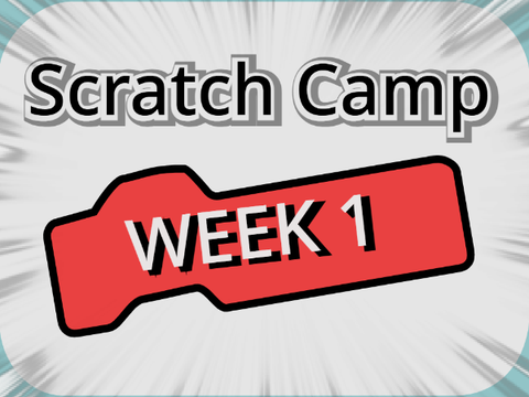 Scratch Camp Week 1 | Script Summarizing