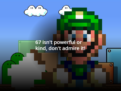 Lemme fix this... (Luigi hates 67 v2)