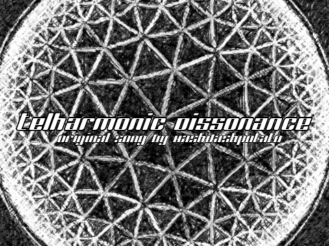 Telharmonic Dissonance(Original Song)