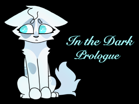-In the Dark- Prologue