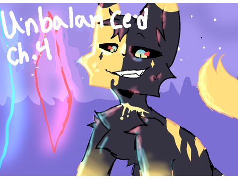 Unbalanced ~ ch.4