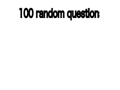 100 random questions remix