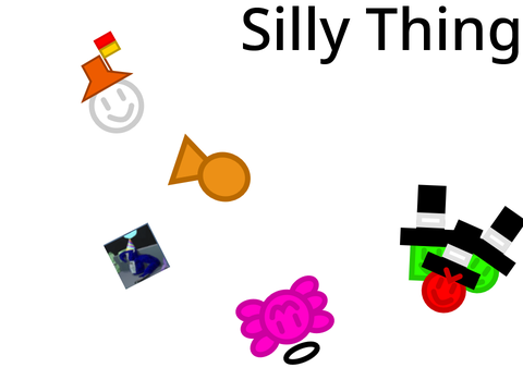 silly thing