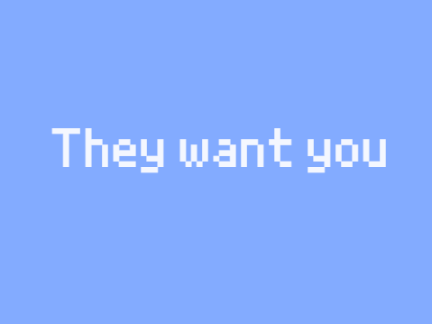 THEY WANT YOU!- TEMPLATE