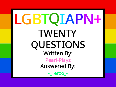 LGBTQIAPN+ 20 Questions! remix
