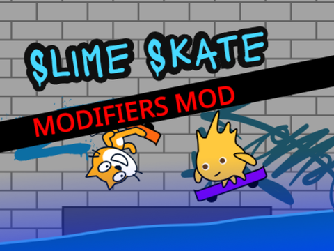 Slime Skate Modifiers Mod V1.2