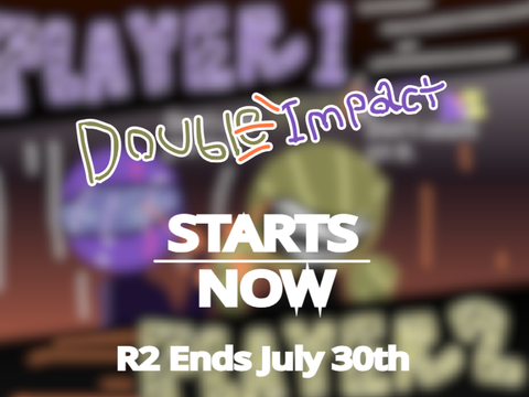 DOUBLE IMPACT round 2