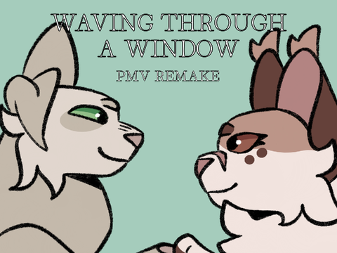 Waving Through a Window | PMV Remake