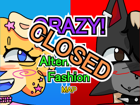 CRAZY - closed 72hr Alternative fashion MAP