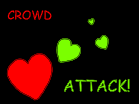 Crowd Attack!