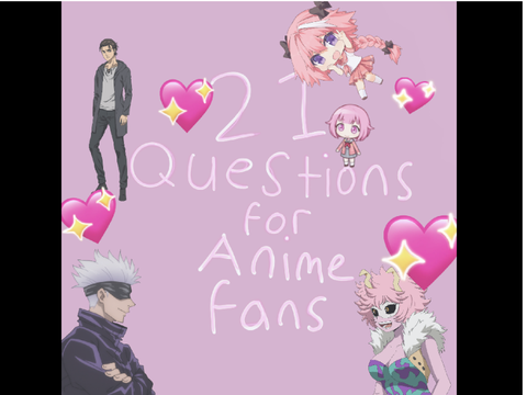 21 Questions for Anime Fans Answered (remix by @STherese10)