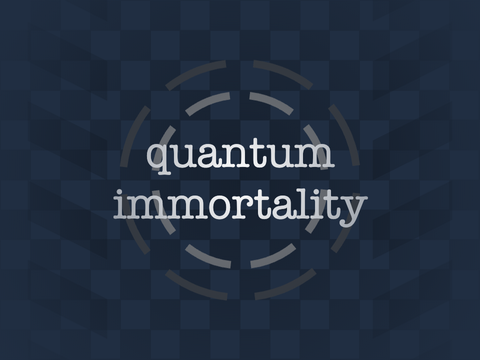 quantum immortality ⚘ animeme